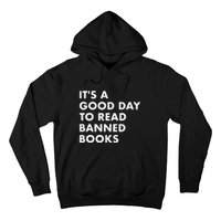 Its A Good Day To Read Banned Books Hoodie