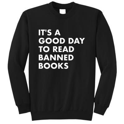 Its A Good Day To Read Banned Books Tall Sweatshirt