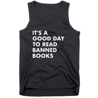 Its A Good Day To Read Banned Books Tank Top