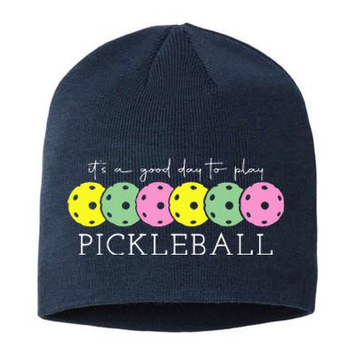 ItS A Good Days To Play Pickleball Dink Player Pickleball Sustainable Beanie