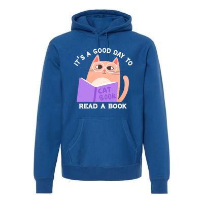 It's A Good Day To Read A Book Cat Kitty Reading Book Cute Gift Premium Hoodie