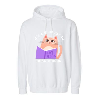 It's A Good Day To Read A Book Cat Kitty Reading Book Cute Gift Garment-Dyed Fleece Hoodie