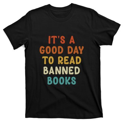 Its A Good Day To Read Banned Books T-Shirt