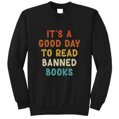 Its A Good Day To Read Banned Books Tall Sweatshirt