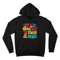 Its A Good Day To Read A Book Hoodie