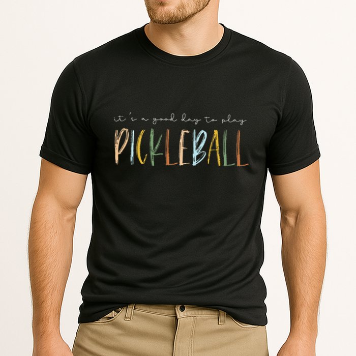 It's A Good Days To Play Pickleball Dink Player Pickleball Performance Shirt