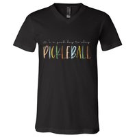 It's A Good Days To Play Pickleball Dink Player Pickleball V-Neck T-Shirt