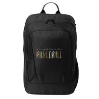 It's A Good Days To Play Pickleball Dink Player Pickleball City Backpack