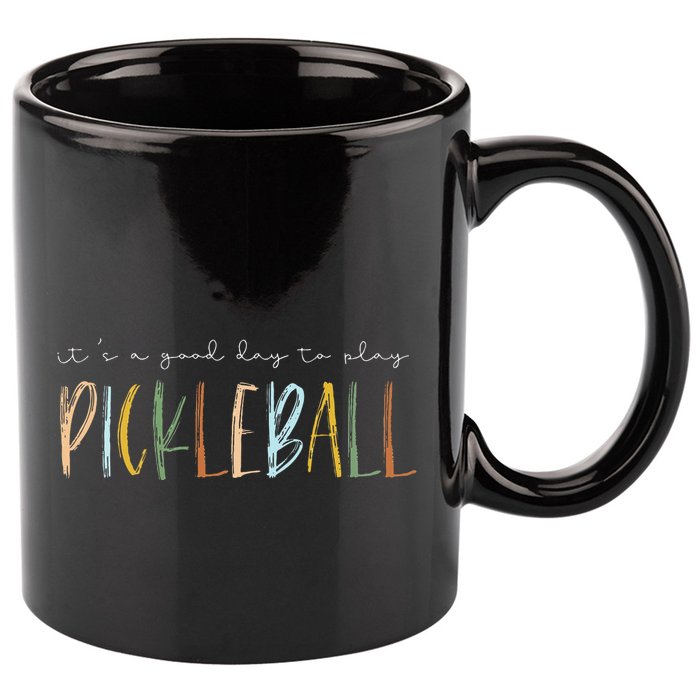 It's A Good Days To Play Pickleball Dink Player Pickleball 11oz C Handle Ceramic Mug