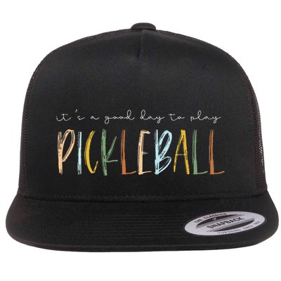 It's A Good Days To Play Pickleball Dink Player Pickleball Flatbill Hat