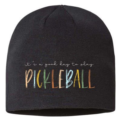 It's A Good Days To Play Pickleball Dink Player Pickleball Sustainable Beanie