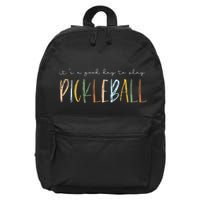 It's A Good Days To Play Pickleball Dink Player Pickleball 16 in Basic Backpack