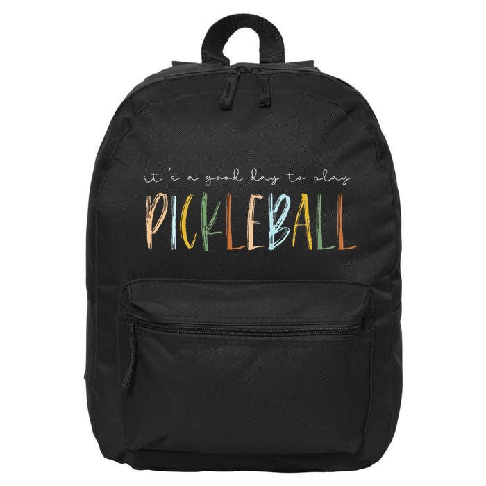 It's A Good Days To Play Pickleball Dink Player Pickleball 16 in Basic Backpack