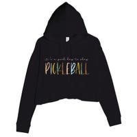 It's A Good Days To Play Pickleball Dink Player Pickleball Crop Fleece Hoodie