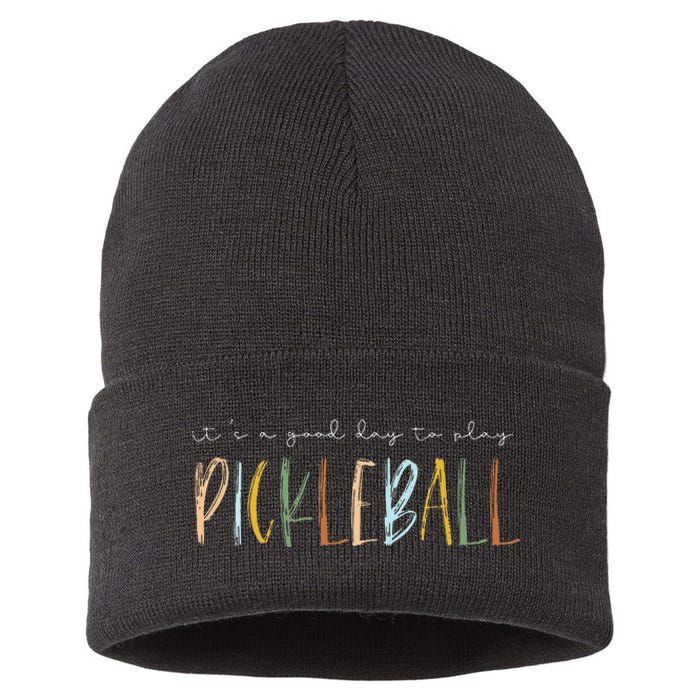 It's A Good Days To Play Pickleball Dink Player Pickleball Sustainable Knit Beanie