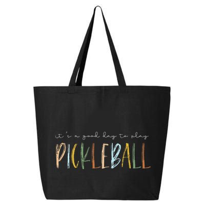 It's A Good Days To Play Pickleball Dink Player Pickleball 25L Jumbo Tote