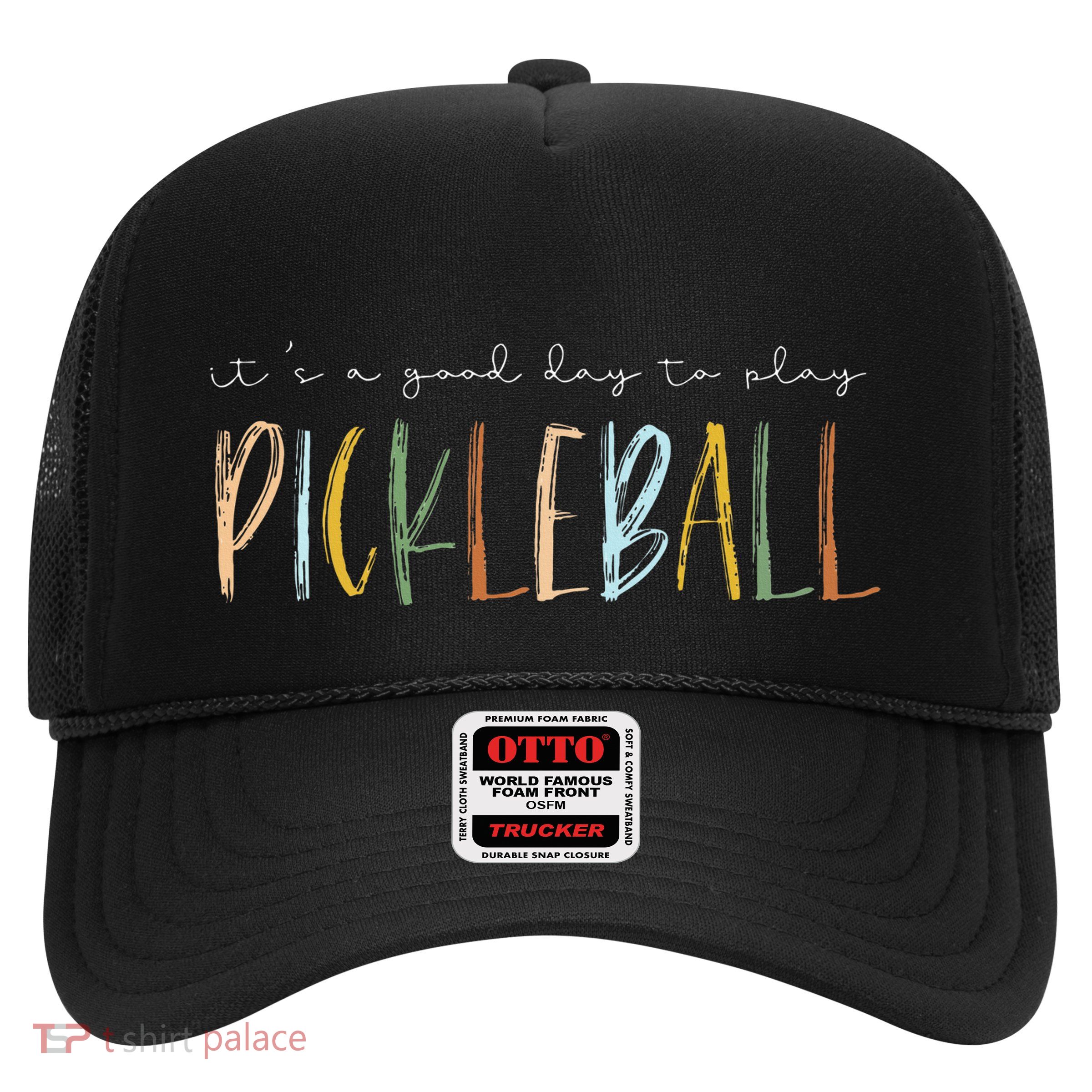 It's A Good Days To Play Pickleball Dink Player Pickleball Trucker Hat