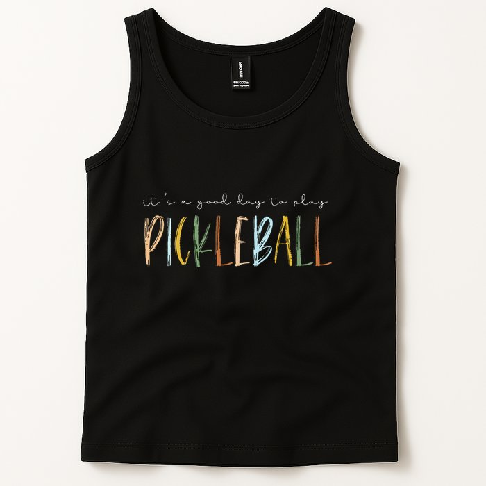 It's A Good Days To Play Pickleball Dink Player Pickleball Tank Top