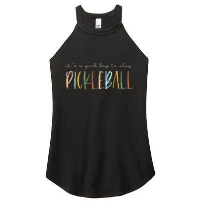 It's A Good Days To Play Pickleball Dink Player Pickleball Women's Perfect Tri Rocker Tank