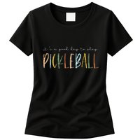 It's A Good Days To Play Pickleball Dink Player Pickleball Womens T-Shirt