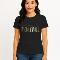 It's A Good Days To Play Pickleball Dink Player Pickleball Womens T-Shirt