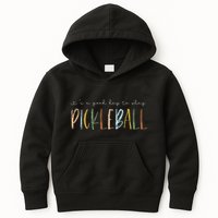 It's A Good Days To Play Pickleball Dink Player Pickleball Kids Hoodie
