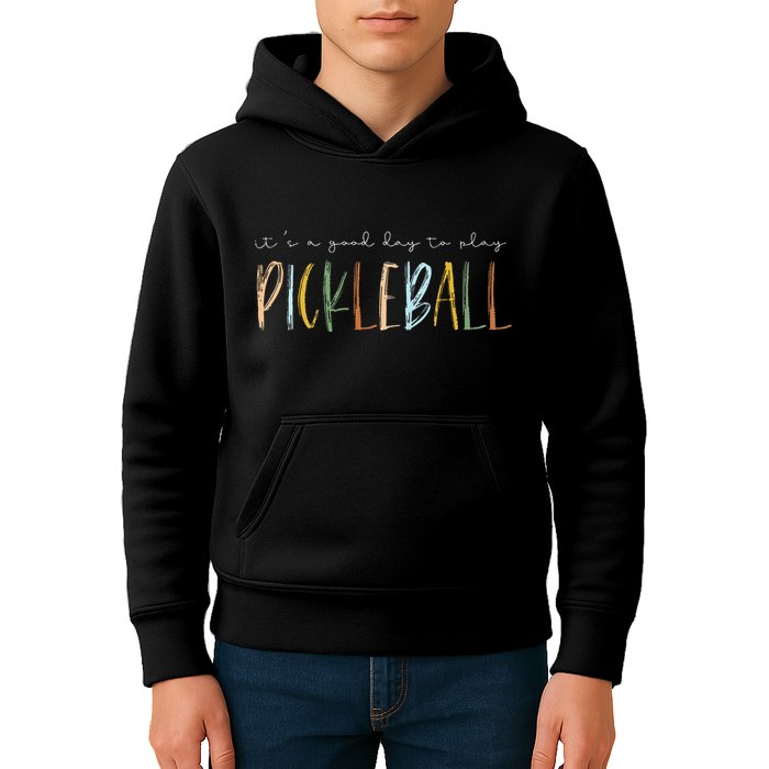 It's A Good Days To Play Pickleball Dink Player Pickleball Kids Hoodie