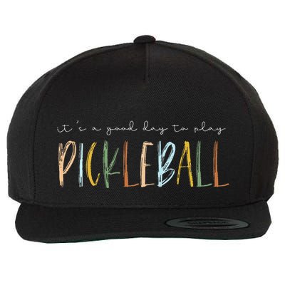 It's A Good Days To Play Pickleball Dink Player Pickleball Wool Snapback Cap