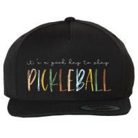 It's A Good Days To Play Pickleball Dink Player Pickleball Wool Snapback Cap