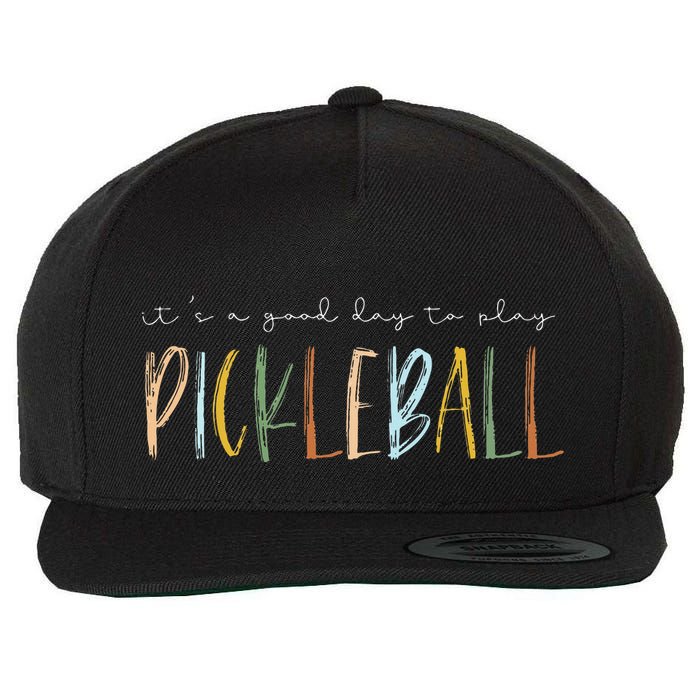 It's A Good Days To Play Pickleball Dink Player Pickleball Wool Snapback Cap