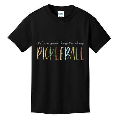 It's A Good Days To Play Pickleball Dink Player Pickleball Kids T-Shirt