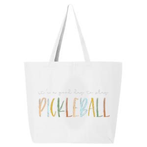 It's A Good Days To Play Pickleball Dink Player Pickleball 25L Jumbo Tote