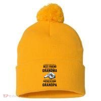 I Asked God For A Best Friend He Sent Me My Grandma Pom Pom 12in Knit Beanie