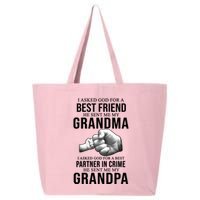 I Asked God For A Best Friend He Sent Me My Grandma 25L Jumbo Tote