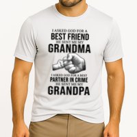 I Asked God For A Best Friend He Sent Me My Grandma Cooling Performance Crew T-Shirt