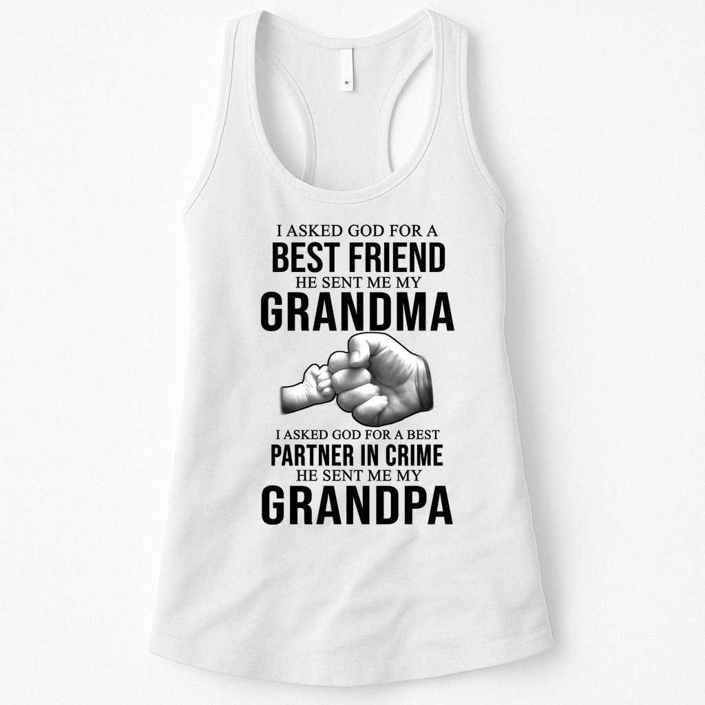 I Asked God For A Best Friend He Sent Me My Grandma Womens Tank Top