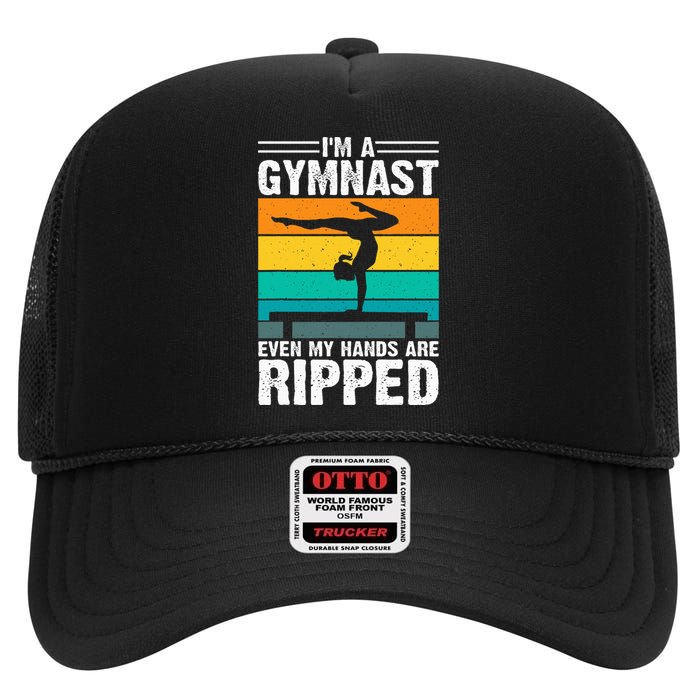 IM A Gymnast Even My Hands Are Ripped High Crown Mesh Back Trucker Hat