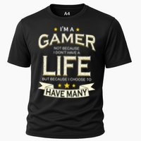 I'm A Gamer Not Because I Don't Have A Life But I Have Many Performance Shirt