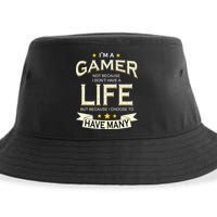 I'm A Gamer Not Because I Don't Have A Life But I Have Many Sustainable Bucket Hat