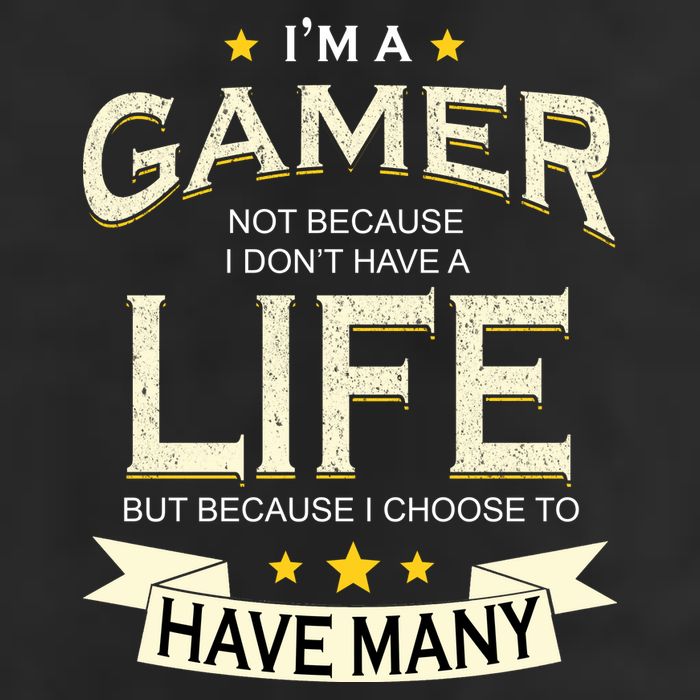 I'm A Gamer Not Because I Don't Have A Life But I Have Many 25L Jumbo Tote