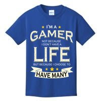 I'm A Gamer Not Because I Don't Have A Life But I Have Many Kids T-Shirt