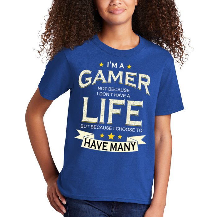 I'm A Gamer Not Because I Don't Have A Life But I Have Many Kids T-Shirt
