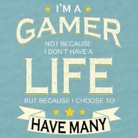I'm A Gamer Not Because I Don't Have A Life But I Have Many Sueded Cloud Jersey T-Shirt