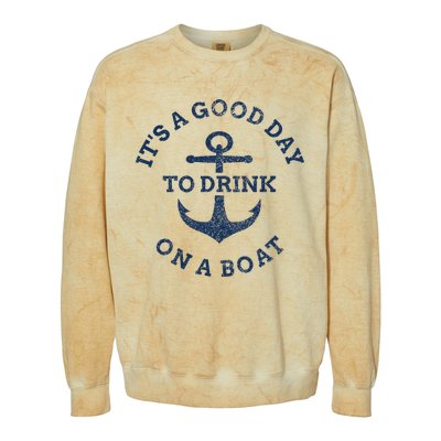 ItS A Good Day To Drink On A Boat Lake Day Drinking Colorblast Crewneck Sweatshirt