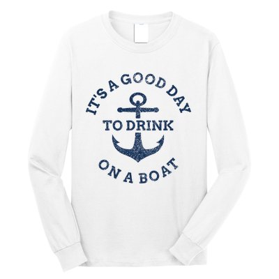 ItS A Good Day To Drink On A Boat Lake Day Drinking Long Sleeve Shirt