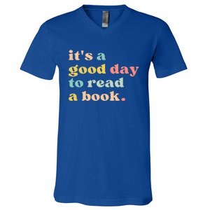 It's A Good Day To Read A Book Gift V-Neck T-Shirt