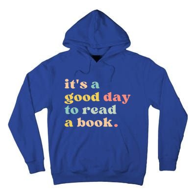 It's A Good Day To Read A Book Gift Tall Hoodie