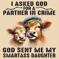 I Asked God Partner In Crime He Sent Me My Smartass Daughter Zip Tote Bag