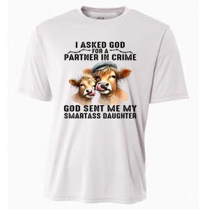 I Asked God Partner In Crime He Sent Me My Smartass Daughter Cooling Performance Crew T-Shirt