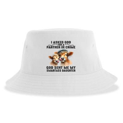 I Asked God Partner In Crime He Sent Me My Smartass Daughter Sustainable Bucket Hat